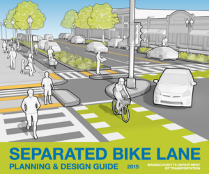 Document Cover for Separated Bike Lane Planning & Design Guide, Massachusetts Dept of Transportation